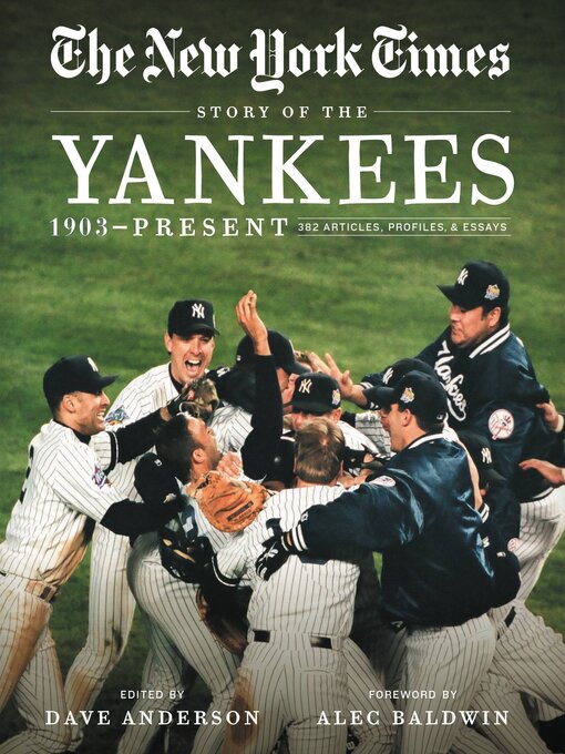 Title details for The New York Times Story of the Yankees by The New York Times - Available